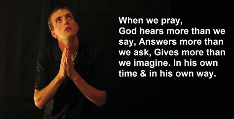 When We Pray Quotes And Sayings
