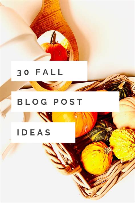 30 Fall Blog Post Ideas To Get You In The Mood For Fall Isabellas