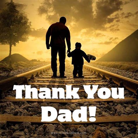 100 Ways To Thank Your Dad ~ Thank You Dad Messages Thank You Dad