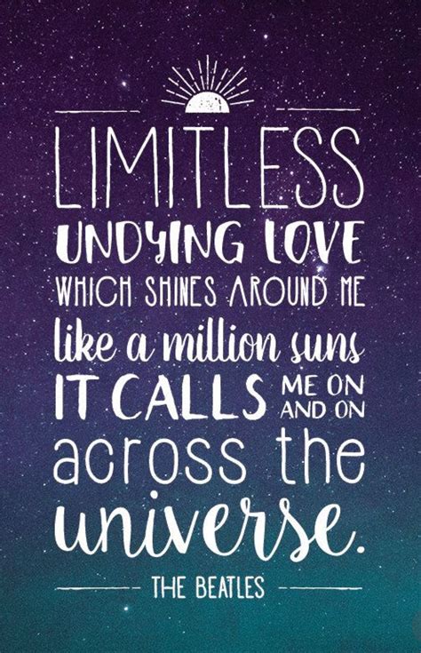 Across The Universe Beatles Quotes Beatles Lyrics Quotes Beatles