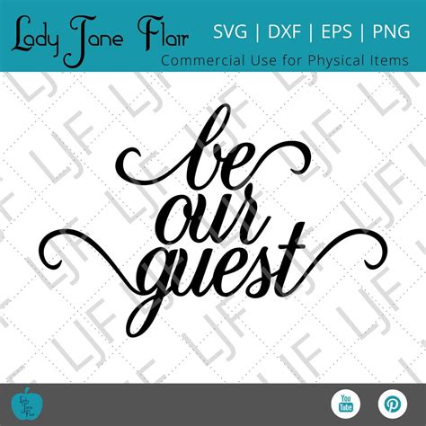 Be Our Guest Svg Be My Guest Svg Invitation Svg Home Decor Svg Welcome