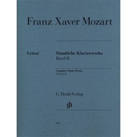 Franz Xaver Mozart Complete Piano Works Vol Ii Pianoworks Inc