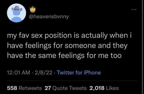 My Fav Sex Position Is Actually When Have Feelings For Someone And They