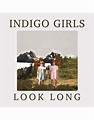 Indigo Girls - Look Long (Vinyl) - Pop Music