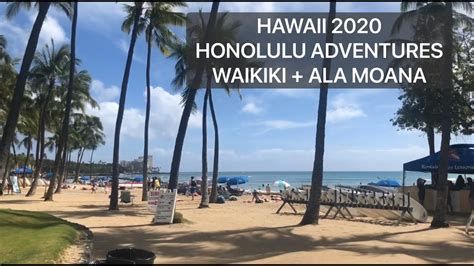 Hawaii 2020 Honolulu Adventures Waikiki Ala Moana Travel Vlog