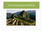 andina: CIVILIZACIONES ANDINAS