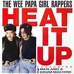 The Wee Papa Girl Rappers* - Heat It Up (1988, Vinyl) | Discogs