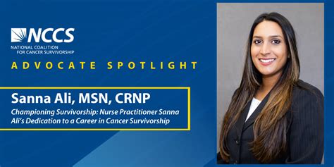 championing survivorship nurse practitioner sanna ali s dedication to a career in cancer