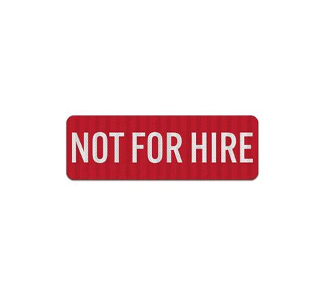 Shop For Not For Hire Sign Bannerbuzz