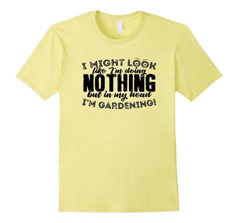 Funny T Shirt For A Gardener In My Head Im Gardening Td Theteejob