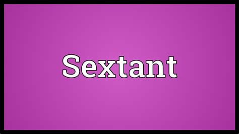 Sextant Meaning Youtube