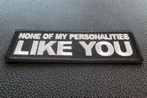 None Of My Personalities Like You Funny Iron On Patch Iron On Funny