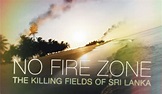 "No Fire Zone: The Killing Fields Of Sri Lanka" To Be Released Online ...