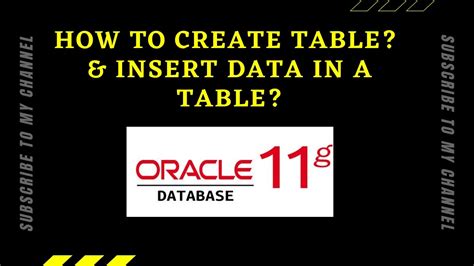 How To Create Table And Insert Data In A Table In Oracle 11g Database
