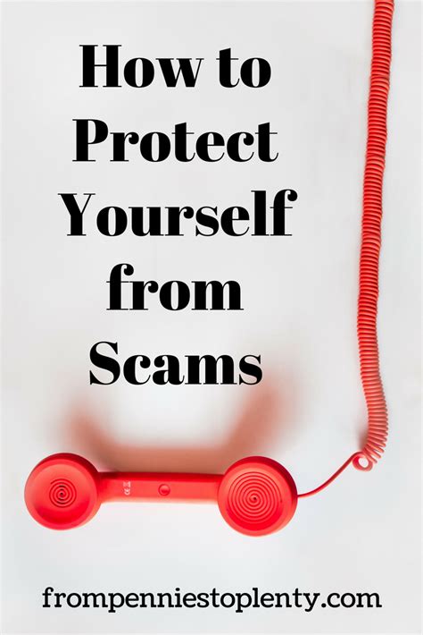 How To Protect Yourself From Scams — From Pennies To Plenty