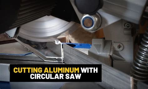 How To Cut Aluminum With A Circular Saw
