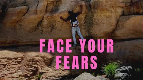 Face Your Fears Youtube