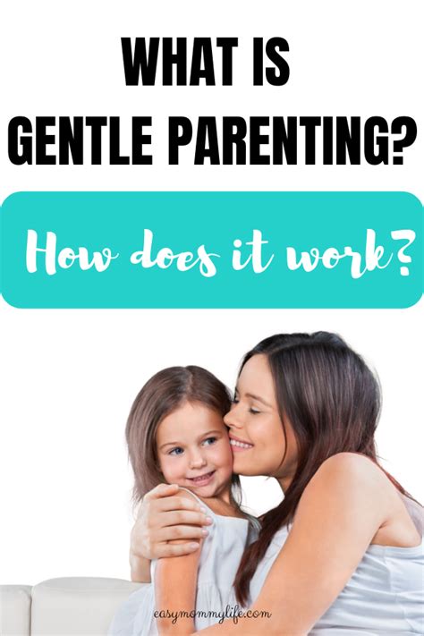What Is Gentle Parenting And How Does It Work Easy Mommy Life