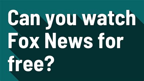 Can You Watch Fox News For Free Youtube