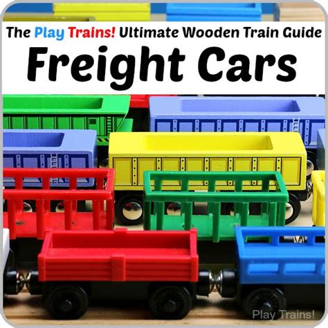 Wooden Train Freight Cars The Play Trains Ultimate Wooden Train
