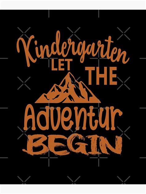 Kindergarten Let The Adventure Begin Poster For Sale By Benkhou