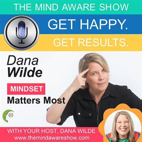Mindset Matters Most Dana Wilde