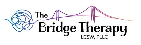 The Bridge Therapy Lcsw Pllc Your Life Untangled