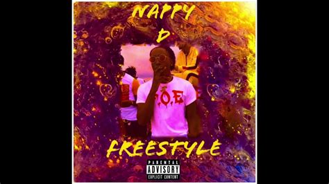 Nappy D Freestyle Off The Dome Youtube