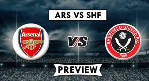 Ars Vs Shf Dream11 Prediction Live Score And Arsenal Vs Sheffield United