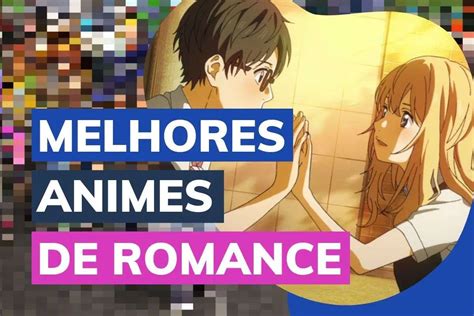 Top 10 Melhores Animes De Romance Dicas De Animes E Noticias Riset