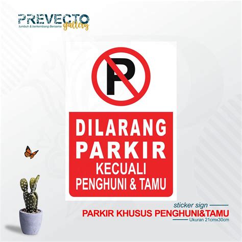 Sticker Sign Dilarang Parkir Kecuali Penghuni dan Tamu | Lazada Indonesia