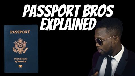passport bros explained and exposed youtube