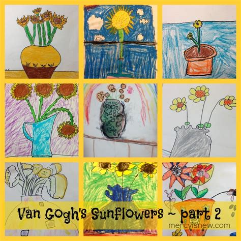 Teaching Art Van Goghs Sunflowers ~ Part 2 His Mercy Is New