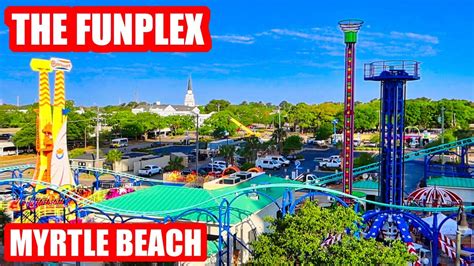 New Theme Park In Myrtle Beach The Funplex Opening 2021 Youtube