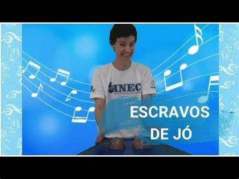 Brincadeira Musical Escravos De J Youtube