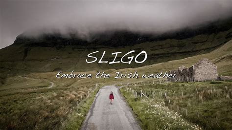 Sligo Tips To Embrace The Irish Weather Ireland Travel Vlog Youtube