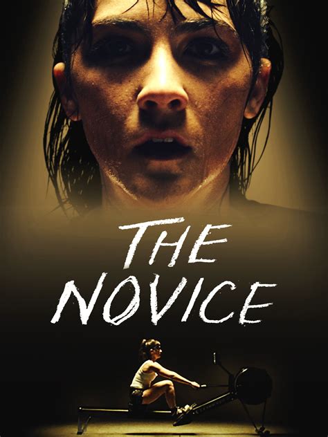 The Novice Trailer 1 Trailers And Videos Rotten Tomatoes