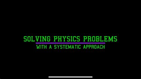 How To Solve Physics Problems Youtube