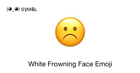 ☹ White Frowning Face Or Frowning Face Emoji 📖 Emoji Meaning Copy And 📋