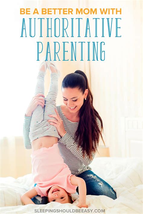 11 Simple But Effective Ways To Apply Authoritative Parenting