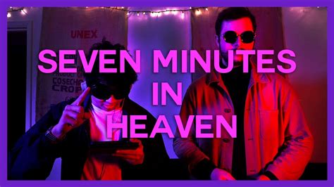 7 Minutes In Heaven And 7 More Short Film Youtube
