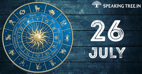 26th July Your Horoscope