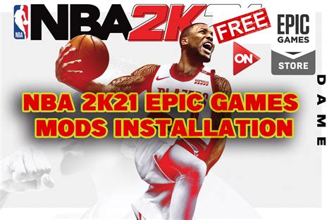 Nba 2k21 How To Install Mods On 2k21 Free On Epic Games