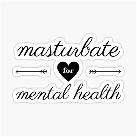 Masturbate For Mental Health Sticker For Sale By Sexposimemes Redbubble