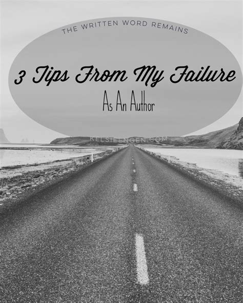 3 Tips From My Failure As An Author Written Word Remains