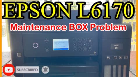Epson L6170 How To Change Maintenance Box Youtube