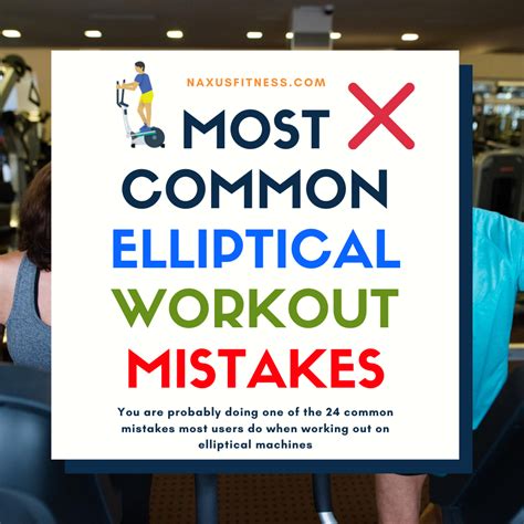 Elliptical Trainers 24 Common Workout Mistakes ⚠️ Naxus Fitness