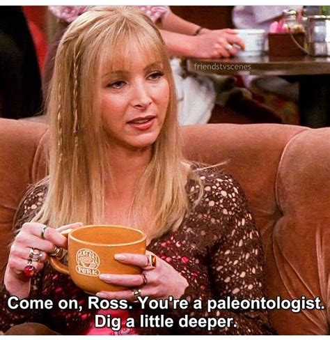 Phoebe Buffays 27 Best Lines On Friends Friends Moments Friends