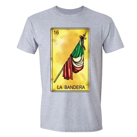 La Bandera Loteria 16 T Shirt Chicano Mexico Flag Mexican Humor Tshirt Gray T Shirts Aliexpress