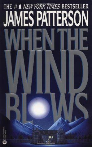 When The Wind Blows When The Wind Blows By James Patterson